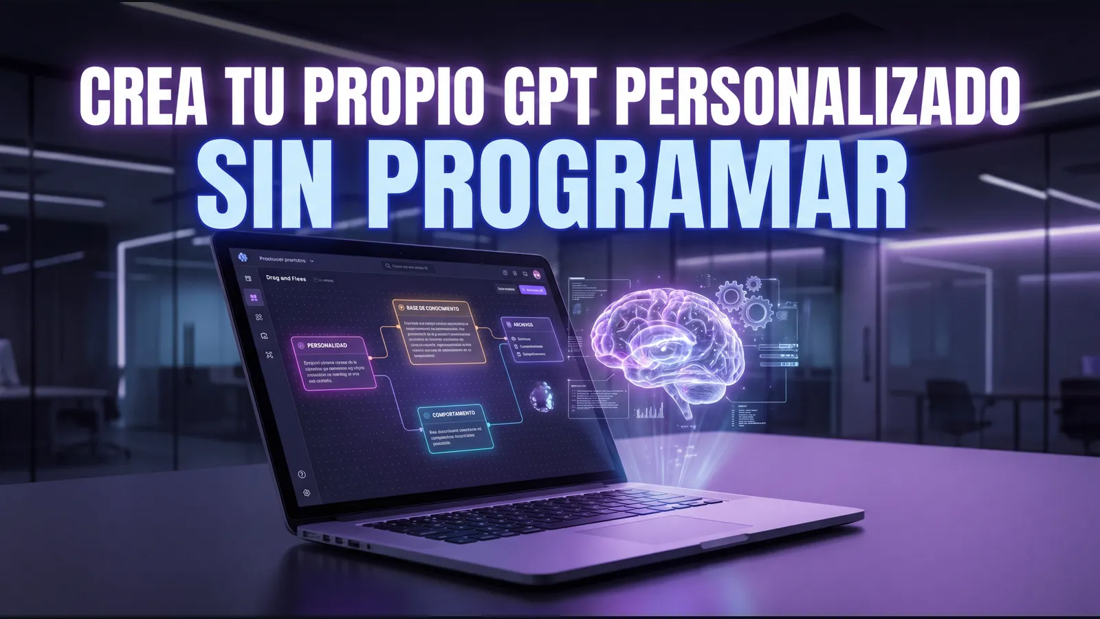 Cómo Crear tu Propio GPT Personalizado para Tu Negocio en 2026 (Sin Programar)